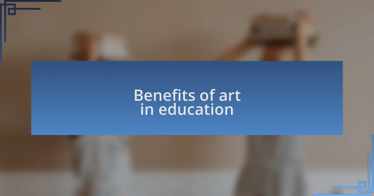 Benefits of art in education