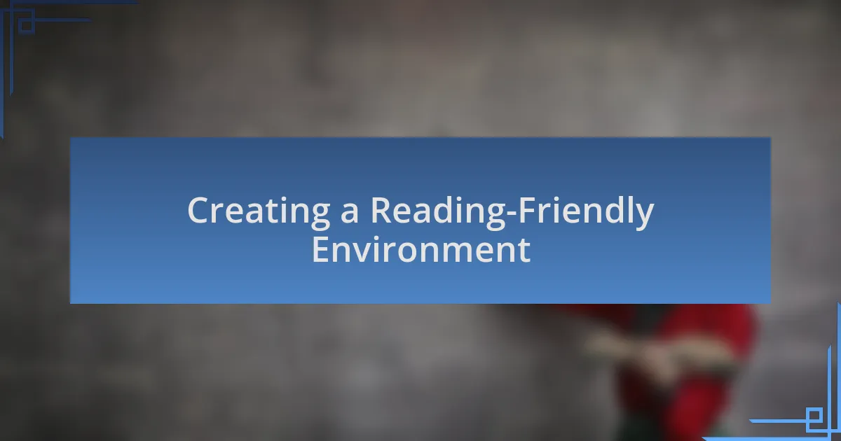 Creating a Reading-Friendly Environment