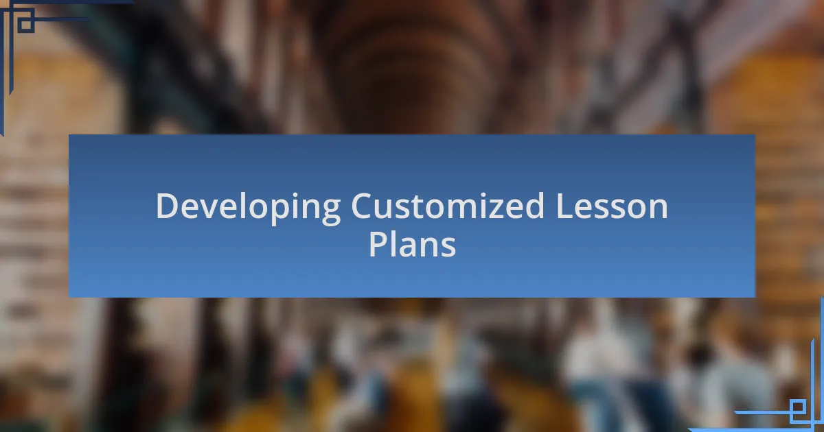 Developing Customized Lesson Plans