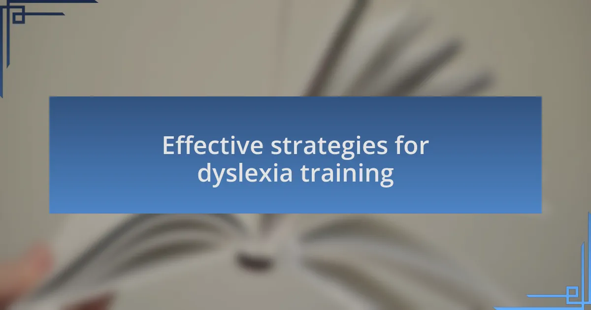 Effective strategies for dyslexia training