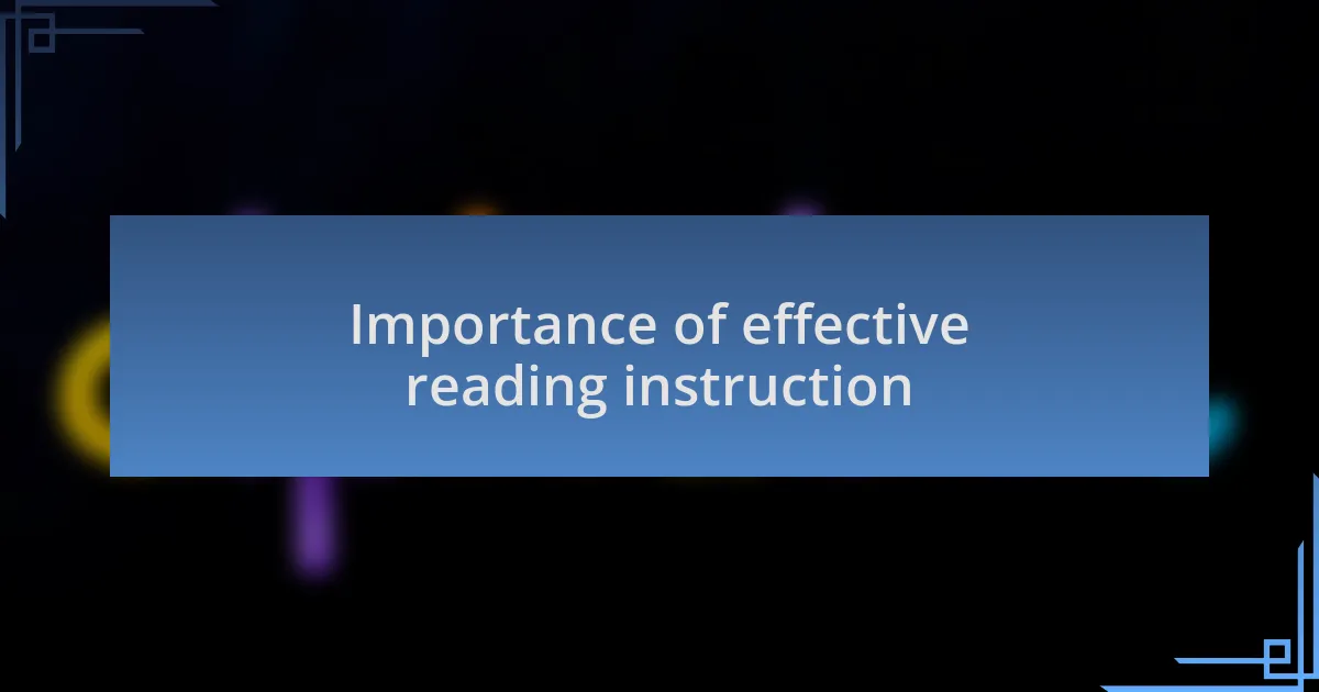Importance of effective reading instruction