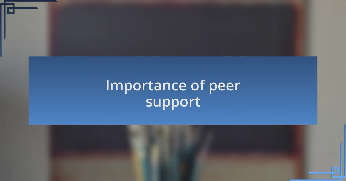 Importance of peer support
