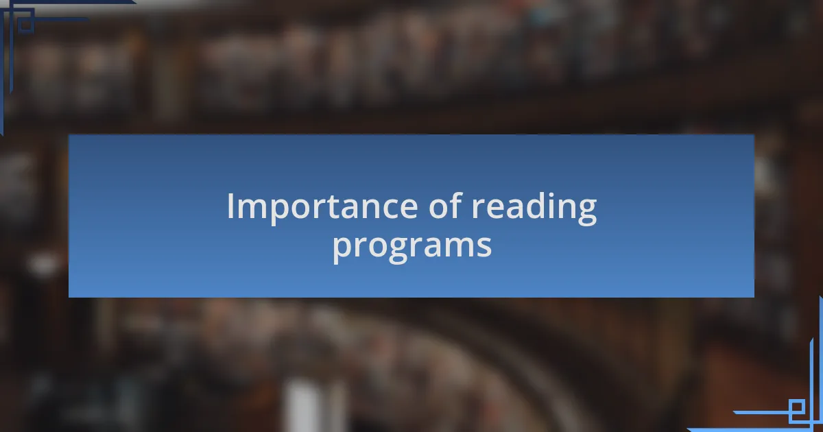 Importance of reading programs