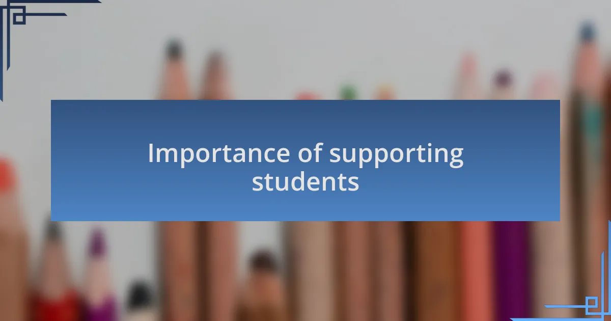 Importance of supporting students
