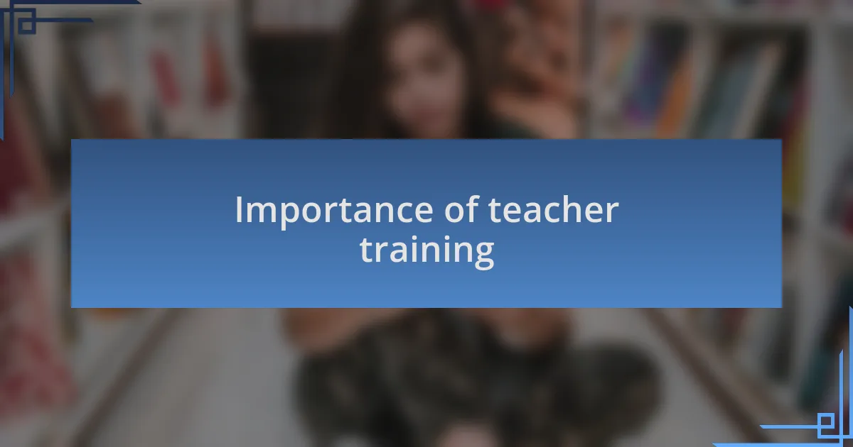 Importance of teacher training
