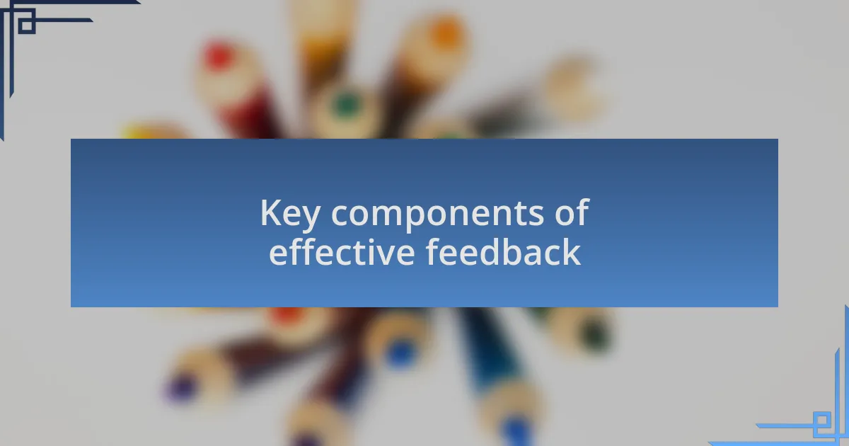 Key components of effective feedback