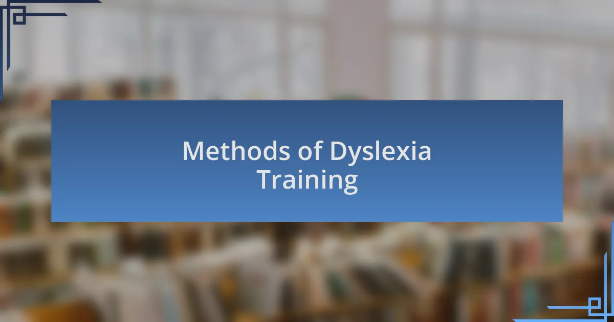 Methods of Dyslexia Training