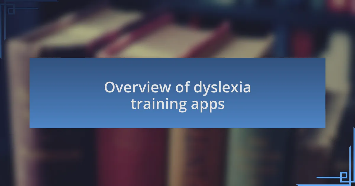 Overview of dyslexia training apps