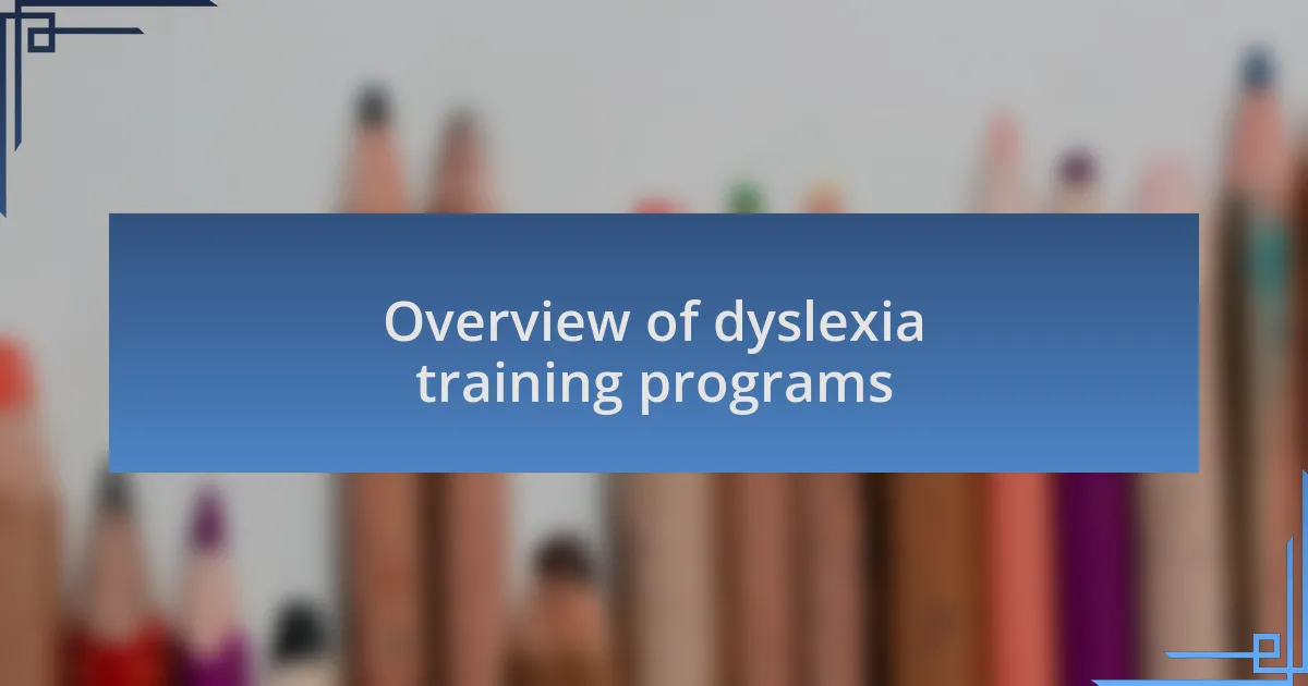 Overview of dyslexia training programs