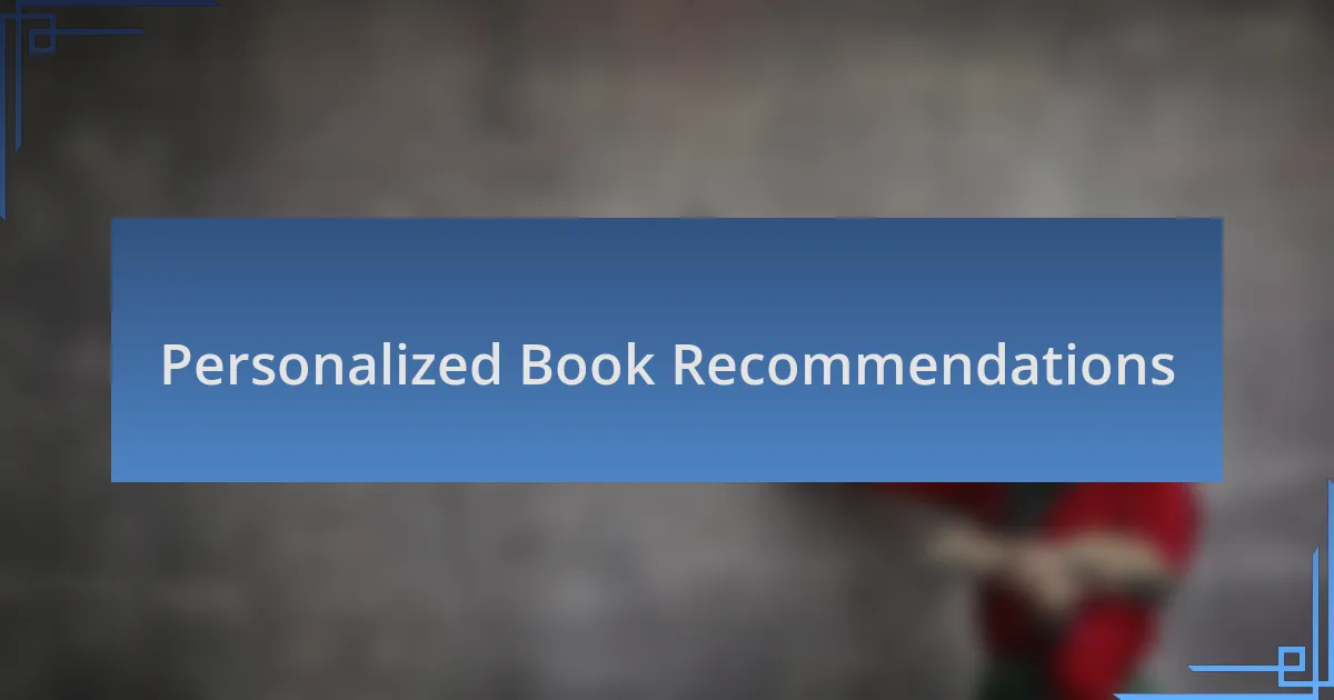 Personalized Book Recommendations