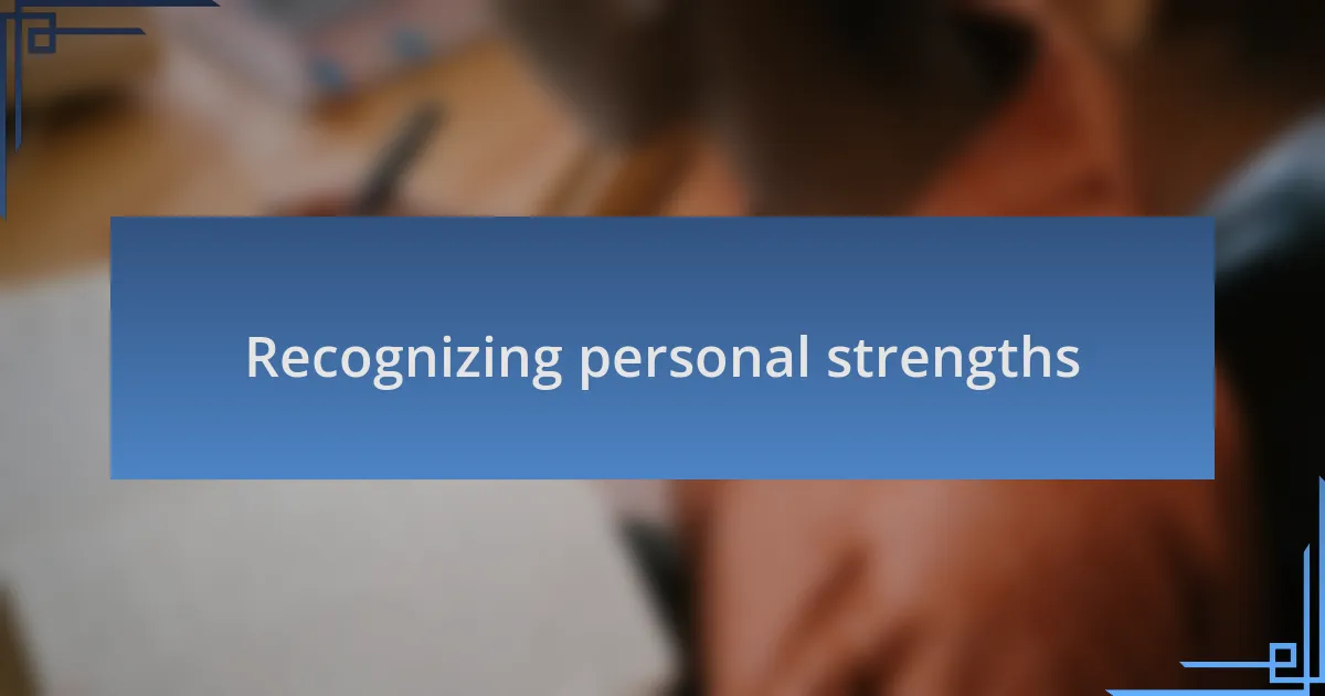 Recognizing personal strengths