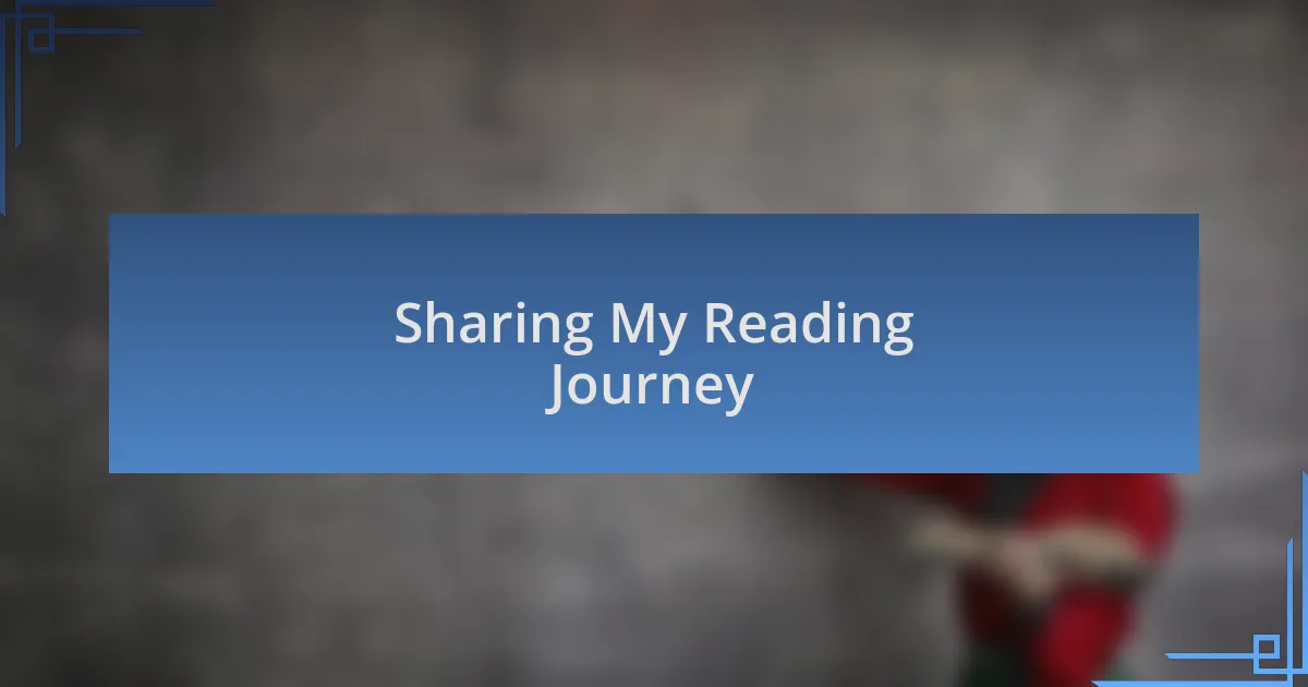 Sharing My Reading Journey