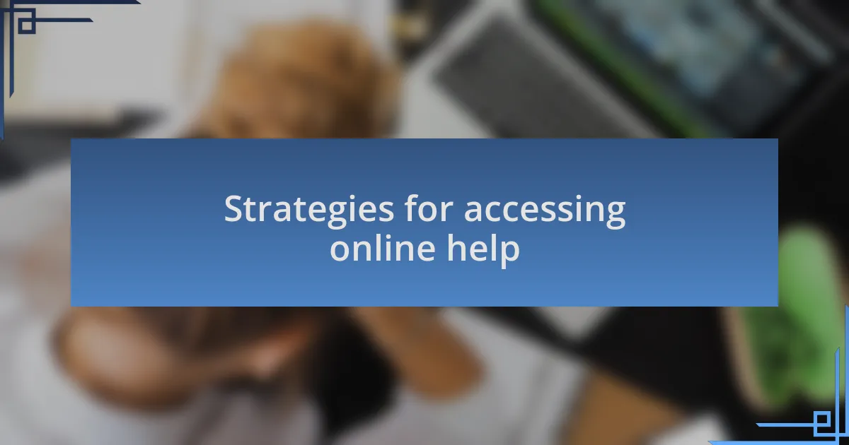 Strategies for accessing online help