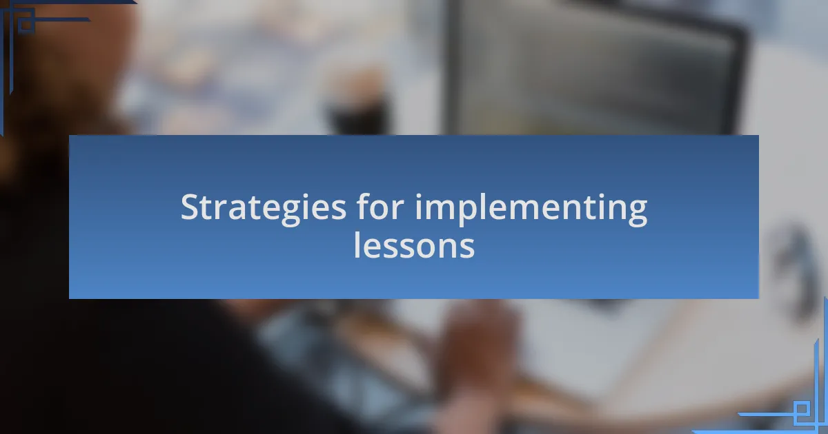 Strategies for implementing lessons