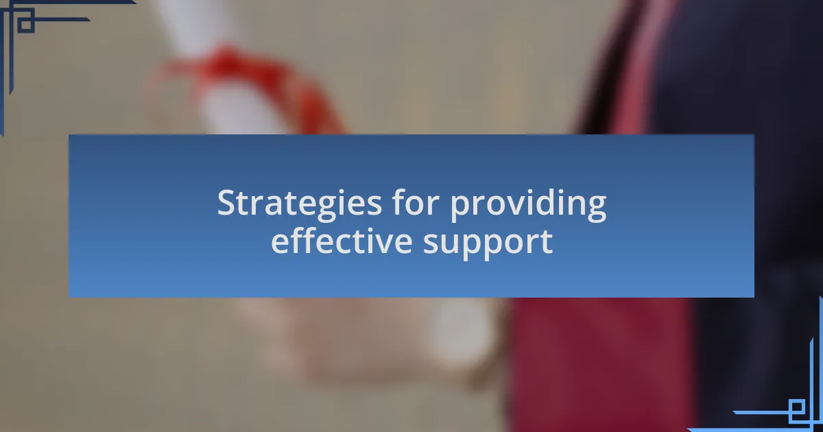 Strategies for providing effective support