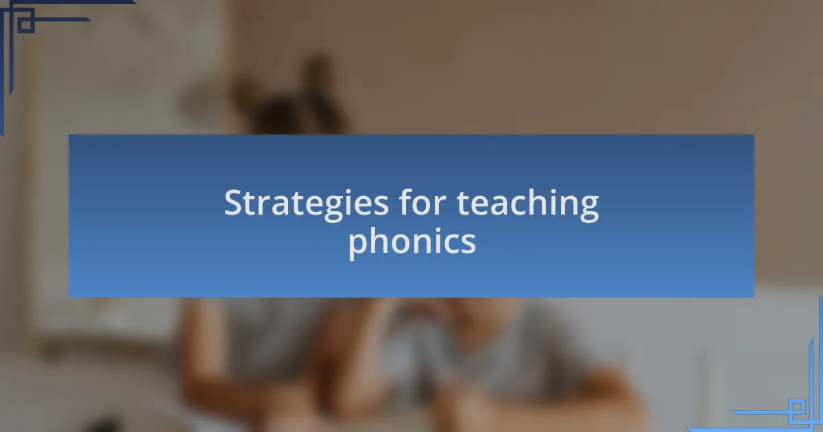 Strategies for teaching phonics