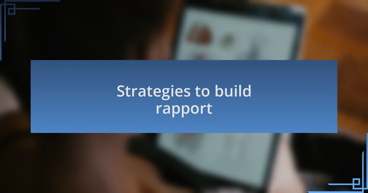 Strategies to build rapport