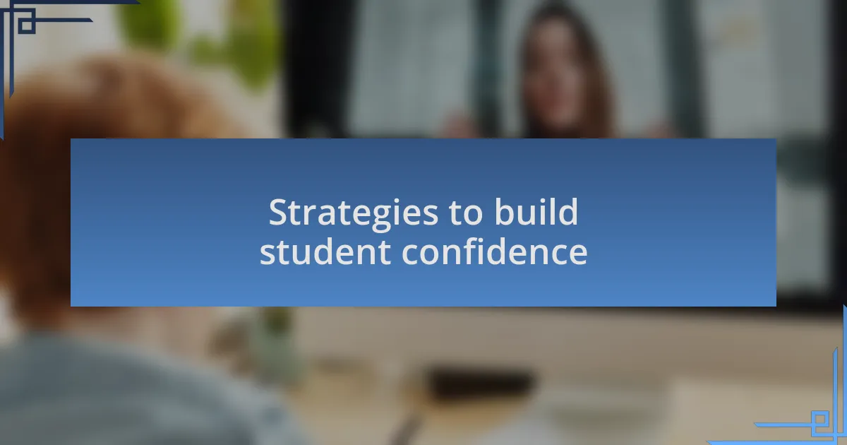 Strategies to build student confidence