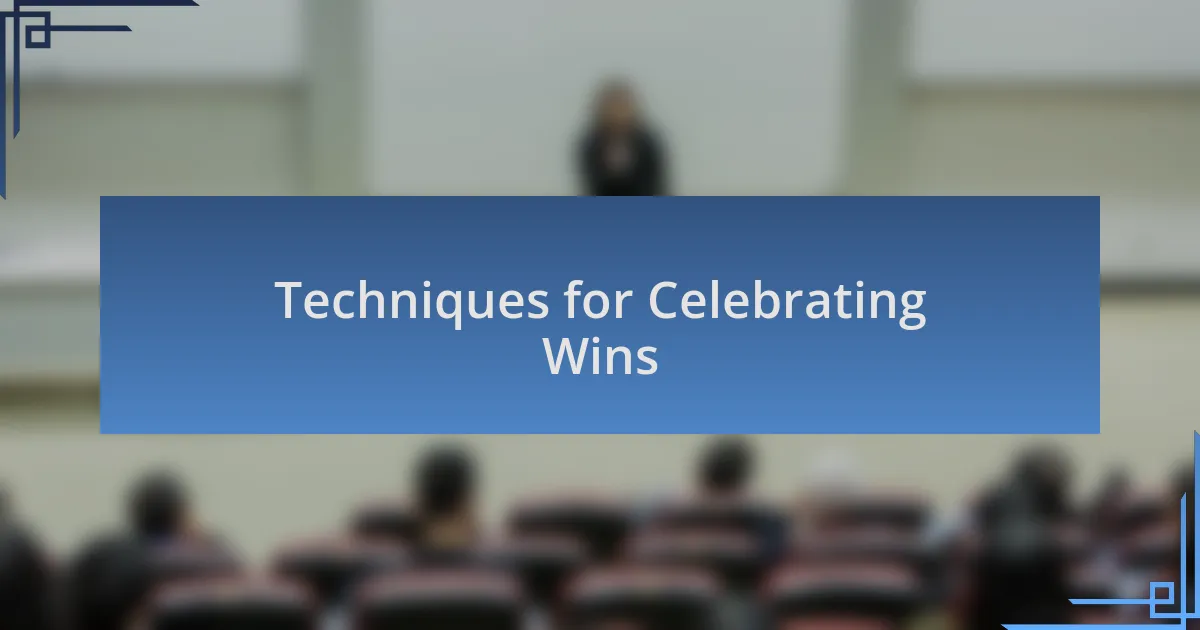 Techniques for Celebrating Wins