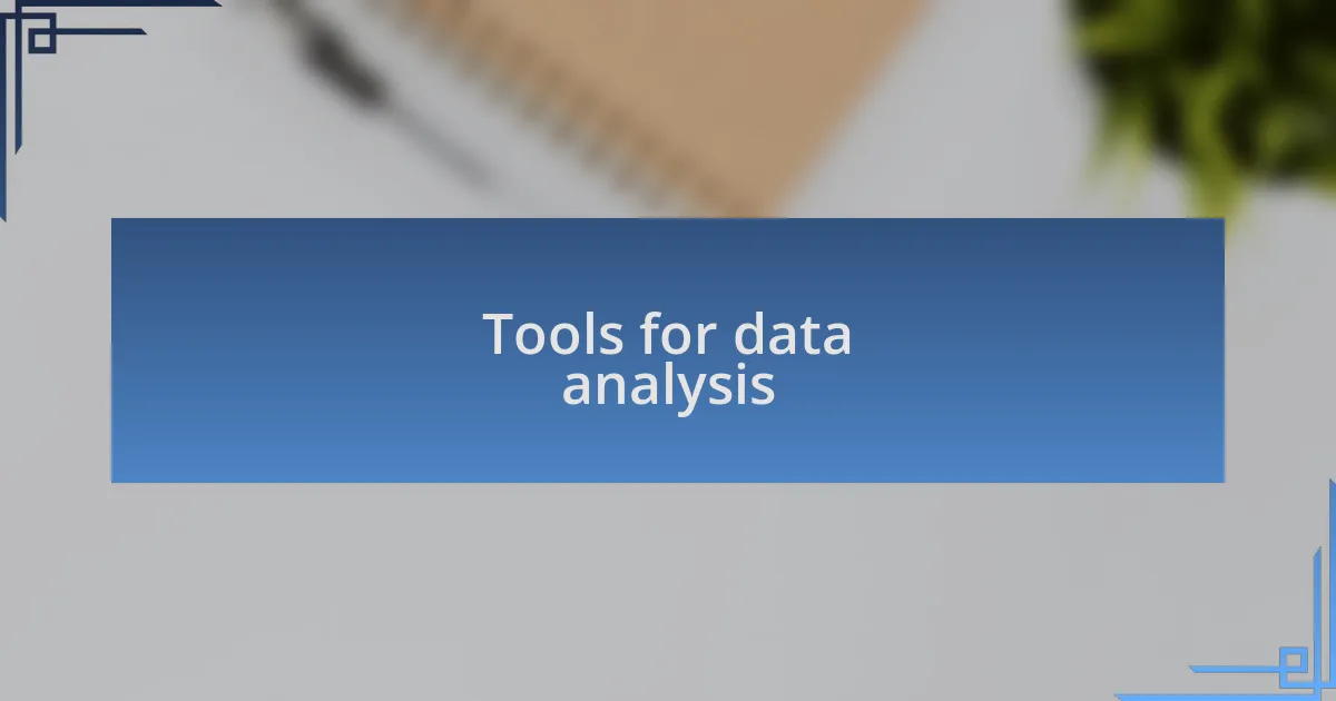 Tools for data analysis