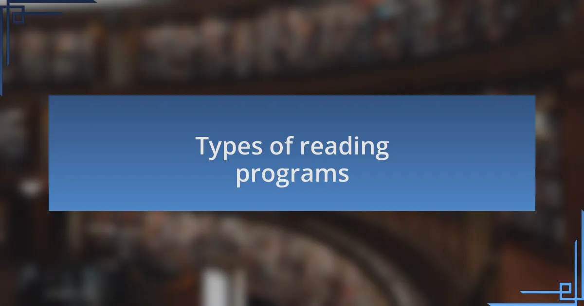 Types of reading programs